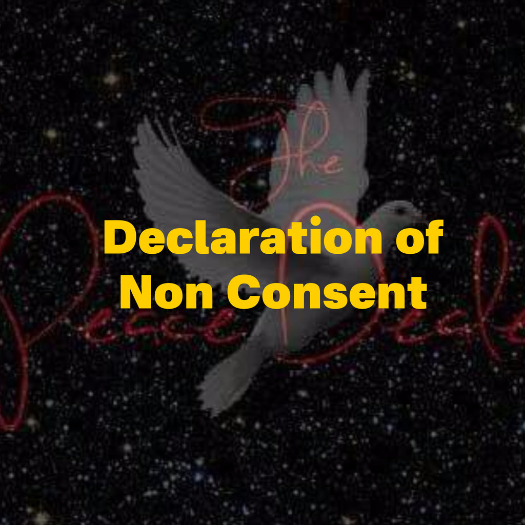 Declaration of Non Consent – The Peace Dealer