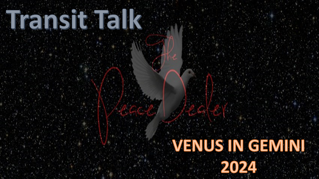 Transit Talk - Venus In Gemini 2024