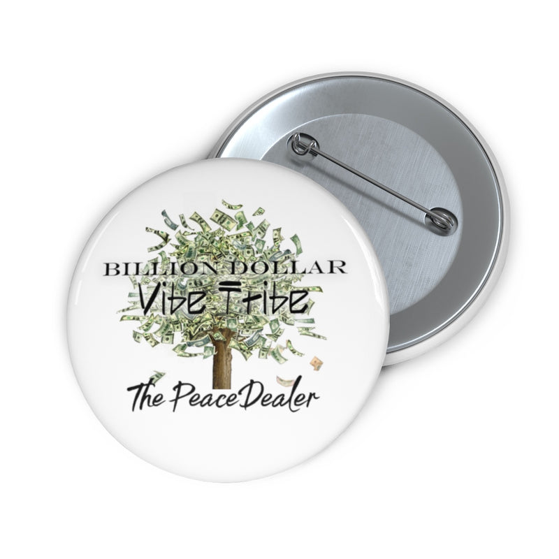Official The Peace Dealer "Billion Dollar Vibe Tribe" Pin Buttons - The Peace Dealer